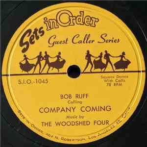 Bob Ruff, The Woodshed Four - Company Coming / Alabama Jubilee And Ends Of The World FLAC