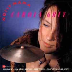Carola Grey - Noisy Mama FLAC