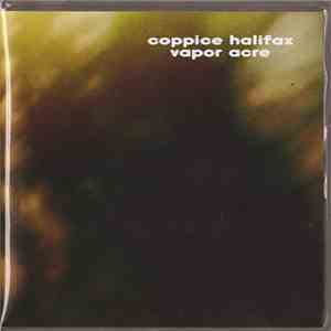Coppice Halifax - Vapor Acre FLAC