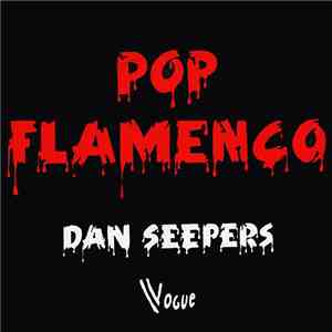 Dan Seepers - Pop Flamenco FLAC