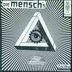 Die Mensch's - Pforten Der Wahrnehmung FLAC