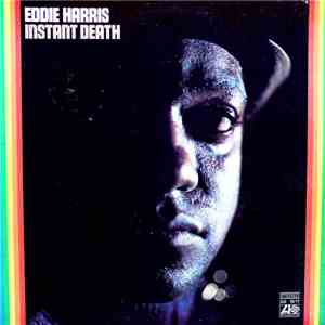 Eddie Harris - Instant Death FLAC