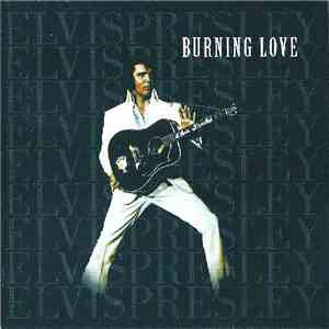 Elvis Presley - Burning Love FLAC