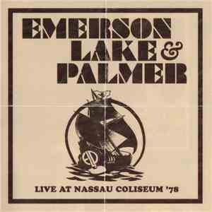 Emerson, Lake & Palmer - Live At Nassau Coliseum '78 FLAC