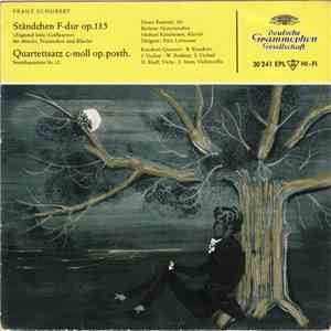 Franz Schubert - Ständchen Op. 135 / Quartettsatz C-Moll Op. Posth. FLAC