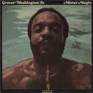 Grover Washington, Jr. - Mister Magic FLAC