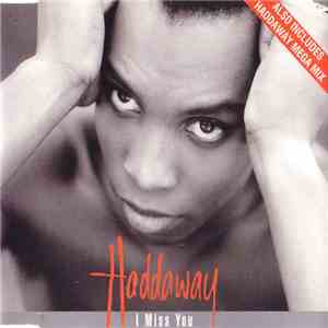 Haddaway - I Miss You FLAC