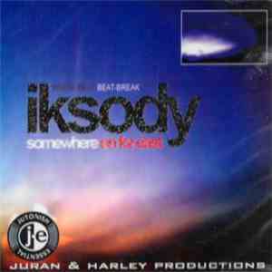 Iksody - Somewhere On For East FLAC