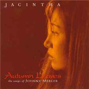 Jacintha - Autumn Leaves -The Songs Of Johnny Mercer FLAC