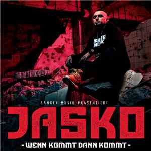 Jasko  - Wenn Kommt Dann Kommt FLAC