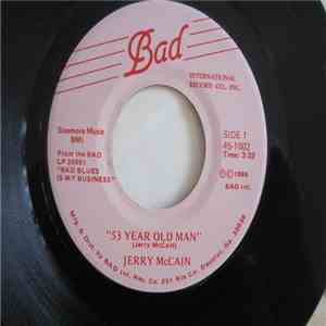 Jerry McCain - 53 Year Old Man / Your Place Or Mine FLAC