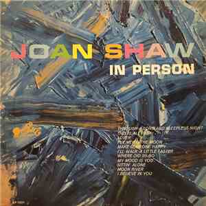 Joan Shaw - Joan Shaw In Person FLAC