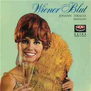 Johann Strauss / Chor Und Orchester Der Berliner Städtischen Oper Leitung Hans Lenzer - Wiener Blut FLAC