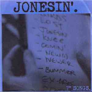 Jonesin' - 7" Songs FLAC