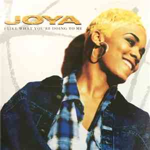 Joya - I Like What You're Doing To Me FLAC