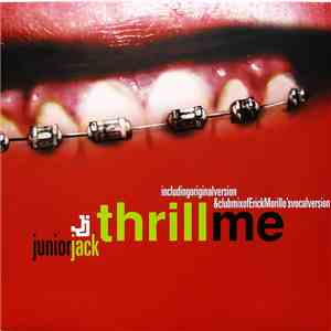 Junior Jack - Thrill Me FLAC