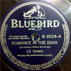 Lil Green - Romance In The Dark / What Have I Done? FLAC