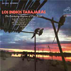 Los Indios Tabajaras - The Fascinating Rhythms Of Their Brazil FLAC