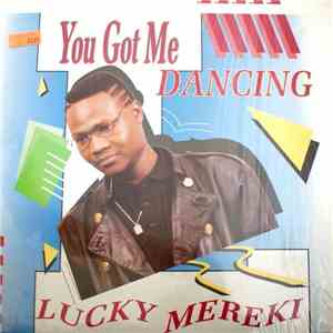 Lucky Mereki - You Got Me Dancing FLAC