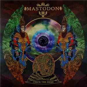 Mastodon - Crack The Skye FLAC