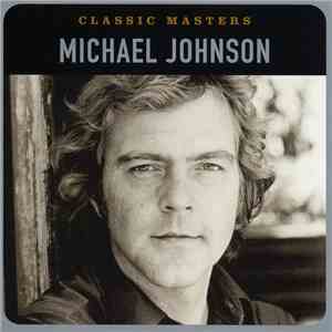 Michael Johnson - Classic Masters FLAC