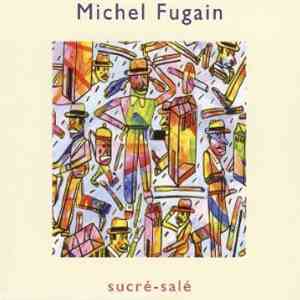 Michel Fugain - Sucré-Salé FLAC