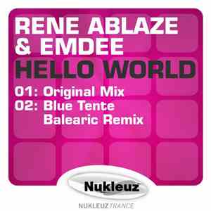 Rene Ablaze & Emdee  - Hello World FLAC