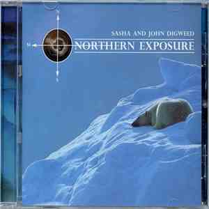 Sasha And John Digweed - Northern Exposure FLAC