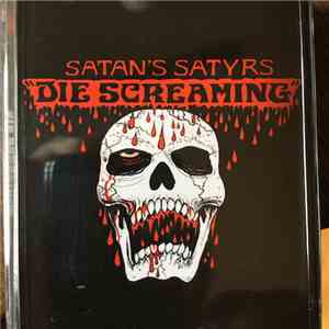 Satan's Satyrs - Die Screaming FLAC