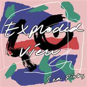 Sea Pinks - Exploded View FLAC
