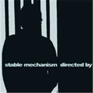 Stable Mechanism - Directed By FLAC