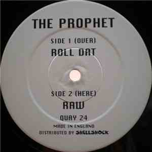 The Prophet  - Roll Dat / Raw FLAC