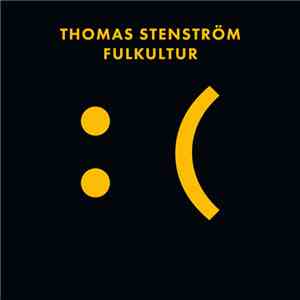 Thomas Stenström - Fulkultur FLAC