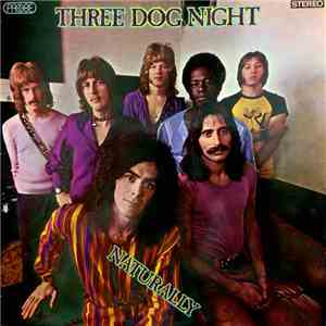 Three Dog Night - Naturally FLAC