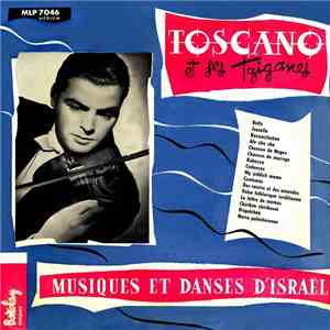 Toscano Et Ses Tziganes - Musiques Et Danses D'Israël FLAC