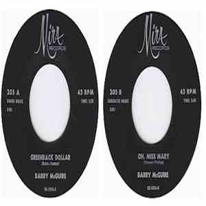 Barry McGuire - Greenback Dollar / Oh Miss Mary FLAC