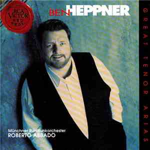 Ben Heppner, Roberto Abbado, Münchner Rundfunkorchester - Great Tenor Arias FLAC