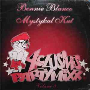 Bennie Blanco, Mystykal Kut - Exclusives Partymixx Volume 3 FLAC
