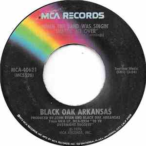Black Oak Arkansas - When The Band Was Singin' "Shakin' All Over" FLAC