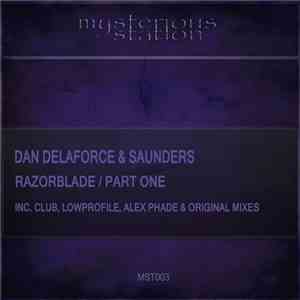 Dan Delaforce & Saunders  - Razorblade / Part One FLAC