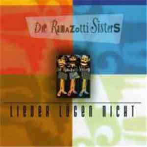 Die Ramazotti Sisters - Lieder Lügen Nicht FLAC