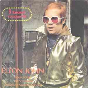 Elton John - Your Song / Rocket Man / Saturday Night's Alright (For Fighting) FLAC