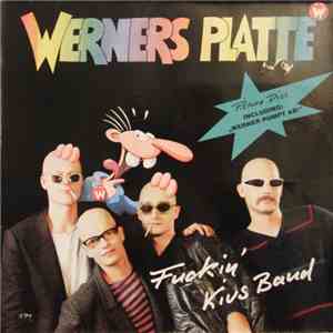 Fuckin' Kius Band - Werners Platte FLAC