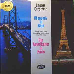 George Gershwin / Hollywood Bowl Sinfonie-Orchester, Felix Slatkin, Leonard Pennario - Rhapsody In Blue / Ein Amerikaner In Paris FLAC