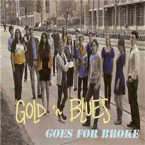 Gold 'N Blues - Goes For Broke FLAC