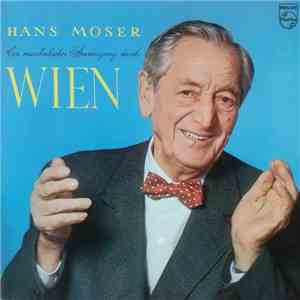 Hans Moser - Ein Musikalischer Spaziergang Durch Wien FLAC