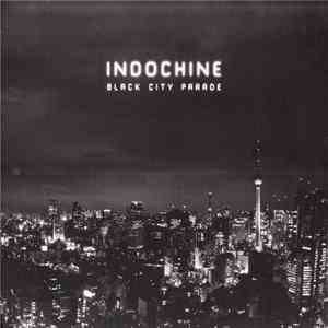 Indochine - Black City Parade FLAC