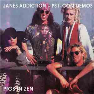 Jane's Addiction / Psi-Com - Pigs In Zen FLAC