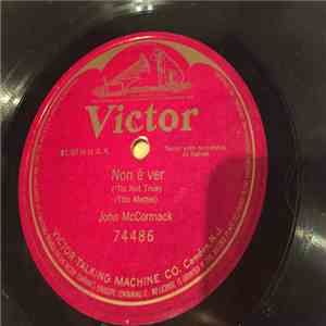 John McCormack  - Non É Ver FLAC