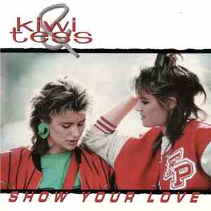 Kiwi & Tess - Show Your Love FLAC